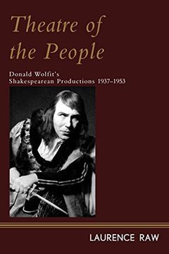 portada Theatre of the People: Donald Wolfit’S Shakespearean Productions 1937-1953 (en Inglés)