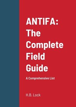 portada Antifa: The Complete Field Guide: A Comprehensive List (en Inglés)