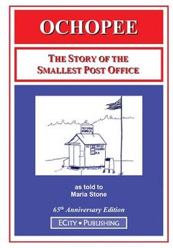 portada Ochopee: The Story of the Smallest Post Office (en Inglés)