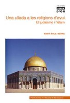 portada Una ullada a les religions d'avui. El judaisme i l'islam (Biblioteca Serra d'Or)