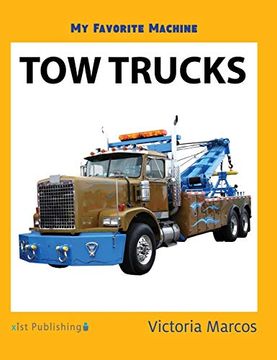 portada My Favorite Machine: Tow Trucks (my Favorite Machines) (en Inglés)