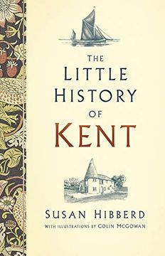 portada The Little History of Kent (en Inglés)