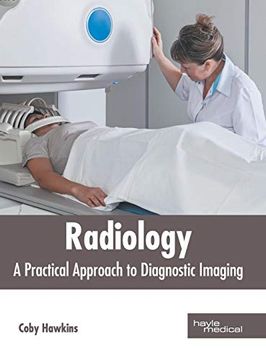 portada Radiology: A Practical Approach to Diagnostic Imaging (en Inglés)
