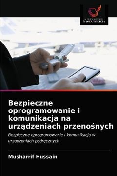 portada Bezpieczne oprogramowanie i komunikacja na urządzeniach przenośnych (in Polaco)