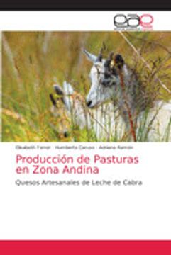 portada Producción de Pasturas en Zona Andina: Quesos Artesanales de Leche de Cabra