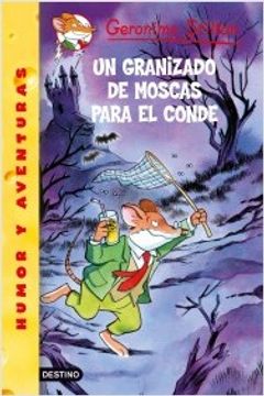 portada geronimo stilton 38: un granizado de moscas para el conde (in Spanish)