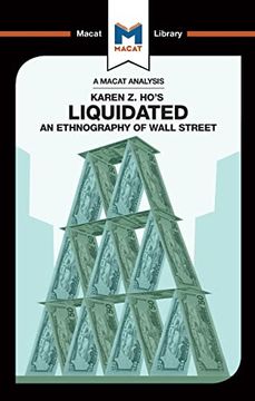 portada An Analysis of Karen Z. Ho's Liquidated: An Ethnography of Wall Street (in English)