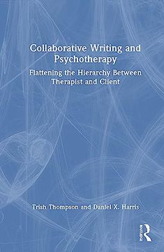 portada Collaborative Writing and Psychotherapy: Flattening the Hierarchy Between Therapist and Client (in English)
