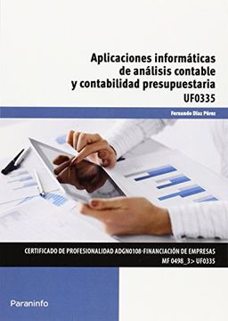 Aplicaciones Informáticas De Análisis Contable Y Contabilidad Presupuestaria (Cp - Certificado Profesionalidad)