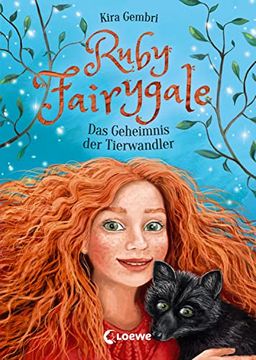 portada Ruby Fairygale - das Geheimnis der Tierwandler: Fantasy-Buch für Mädchen und Jungen ab 10 Jahre (en Alemán)