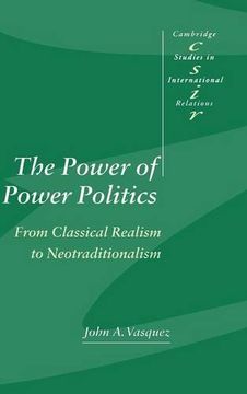 portada The Power of Power Politics Hardback: From Classical Realism to Neotraditionalism (Cambridge Studies in International Relations) (in English)