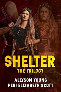 portada Shelter: The Trilogy: The Beginning, the Reckoning, the Return (en Inglés)