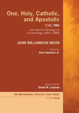 portada One, Holy, Catholic, and Apostolic, Tome 2 (en Inglés)