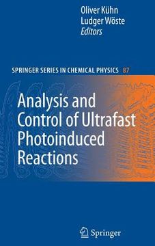 portada analysis and control of ultrafast photoinduced reactions (en Inglés)