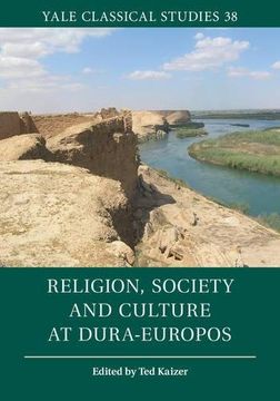 portada Religion, Society and Culture at Dura-Europos: 38 (Yale Classical Studies) (in English)