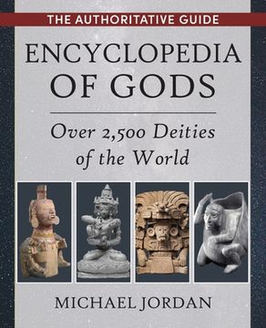 portada Encyclopedia of Gods: Over 2,500 Deities of the World (in English)