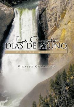 portada Los Cuarenta Dias de Ayuno de una Mujer (in Spanish)