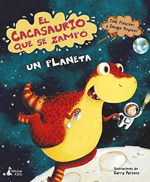 portada El Cacasaurio Que Se Zampo Un Planeta (in Spanish)
