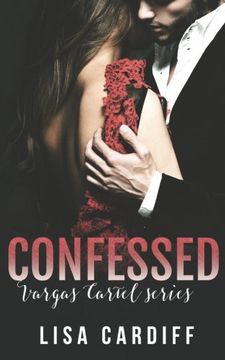 portada Confessed: Volume 3 (Vargas Cartel)