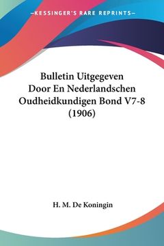 portada Bulletin Uitgegeven Door En Nederlandschen Oudheidkundigen Bond V7-8 (1906)