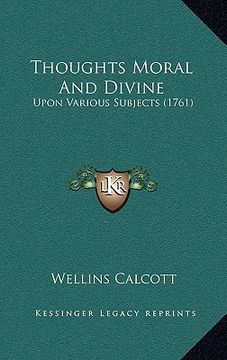 portada thoughts moral and divine: upon various subjects (1761) (en Inglés)
