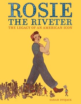portada Rosie the Riveter: The Legacy of an American Icon 