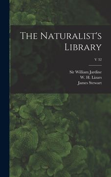 portada The Naturalist's Library; v 32 (en Inglés)
