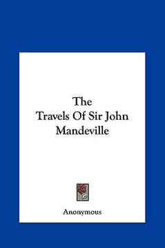 portada the travels of sir john mandeville the travels of sir john mandeville (en Inglés)