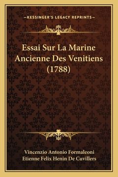 portada Essai Sur La Marine Ancienne Des Venitiens (1788) (en Francés)