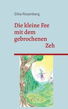 portada Die kleine Fee mit dem gebrochenen Zeh (in German)