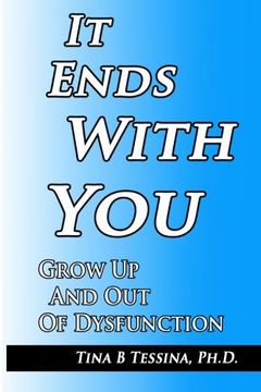 portada It Ends With You: Grow up and out of Dysfunction (en Inglés)