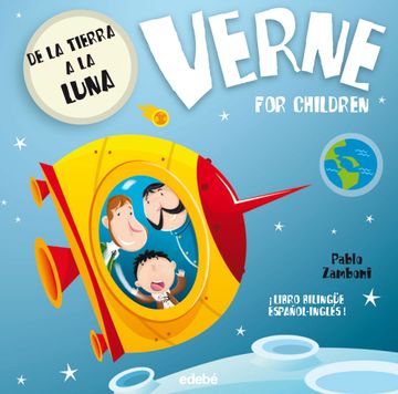 portada De la Tierra a la Luna (Verne for Children) (Ed. Bilingue Español -Ingles)