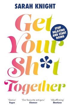 portada Get Your Sh*T Together (a no F*Cks Given Guide)