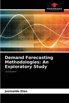 portada Demand Forecasting Methodologies: An Exploratory Study (en Inglés)