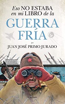portada Eso no Estaba en mi Libro de la Guerra Fria (in Spanish)