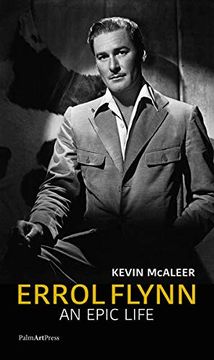 portada Errol Flynn: An Epic Life (en Inglés)