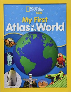 portada National Geographic Kids my First Atlas of the World: A Child's First Picture Atlas 