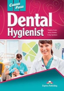 portada Career Paths: Dental Hygienist Student s Book With Digibook app