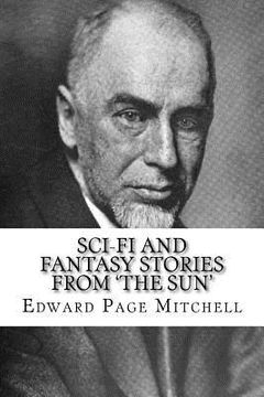 portada Sci-Fi and Fantasy Stories From 'The Sun' Edward Page Mitchell (in English)