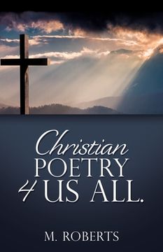 portada Christian poetry 4 us all. (en Inglés)