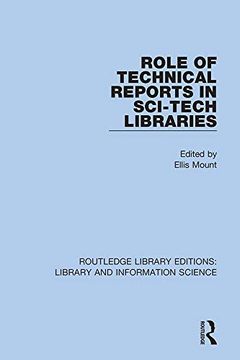 portada Role of Technical Reports in Sci-Tech Libraries (Routledge Library Editions: Library and Information Science) (en Inglés)