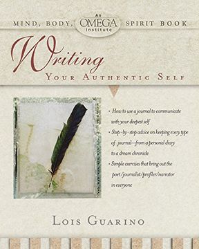 portada Writing Your Authentic Self (Omega Institute Mind, Body, Spirit s. ) (in English)