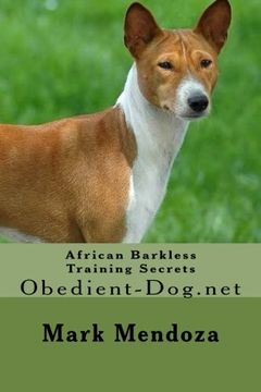 portada African Barkless Dog Training Secrets: Obedient-Dog.net