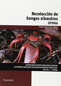 portada Recolección De Hongos Silvestres. UF0966 (Cp - Certificado Profesionalidad) (in Spanish)
