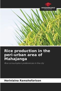 portada Rice production in the peri-urban area of Mahajanga (en Inglés)