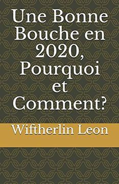 portada Une Bonne Bouche en 2020, Pourquoi et Comment? (en Francés)