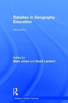 portada Debates in Geography Education (Debates in Subject Teaching) (en Inglés)