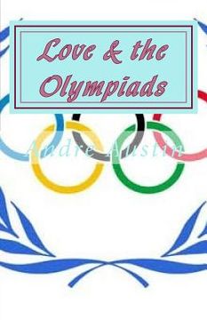 portada Love & the Olympiads (en Inglés)
