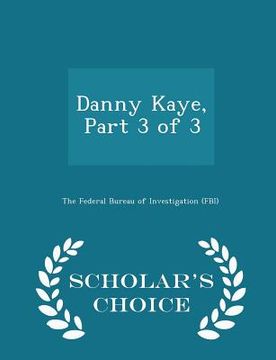 portada Danny Kaye, Part 3 of 3 - Scholar's Choice Edition (en Inglés)