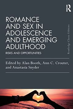 portada Romance and sex in Adolescence and Emerging Adulthood (Psychology Press & Routledge Classic Editions) (en Inglés)